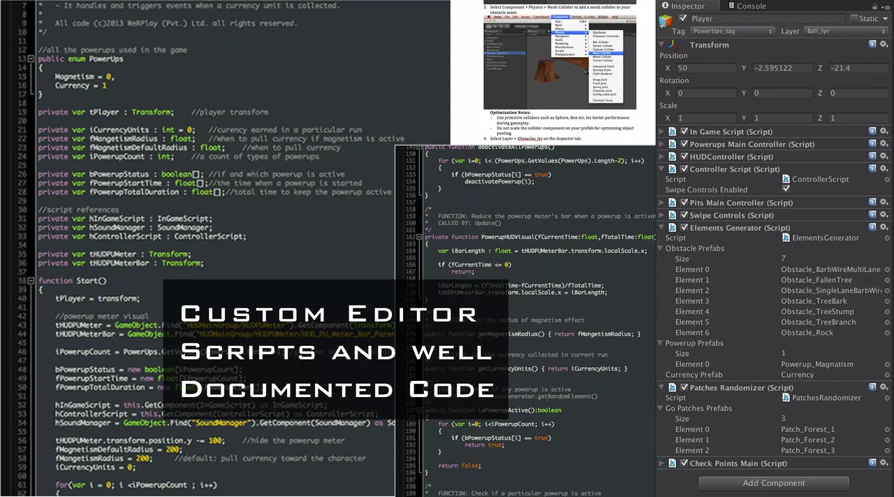 Commented source alongside the Unity inspector, showing the player's script stack and its lists of obstacle and power-up prefabs, captioned Custom Editor Scripts and well Documented Code