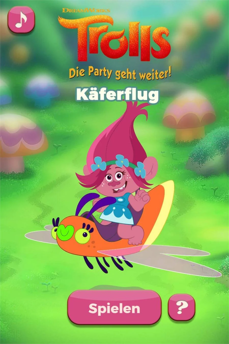 The title screen: Poppy waving from an orange beetle over a meadow of mushrooms, under the DreamWorks Trolls logo and the German title K&auml;ferflug, with a Spielen button below